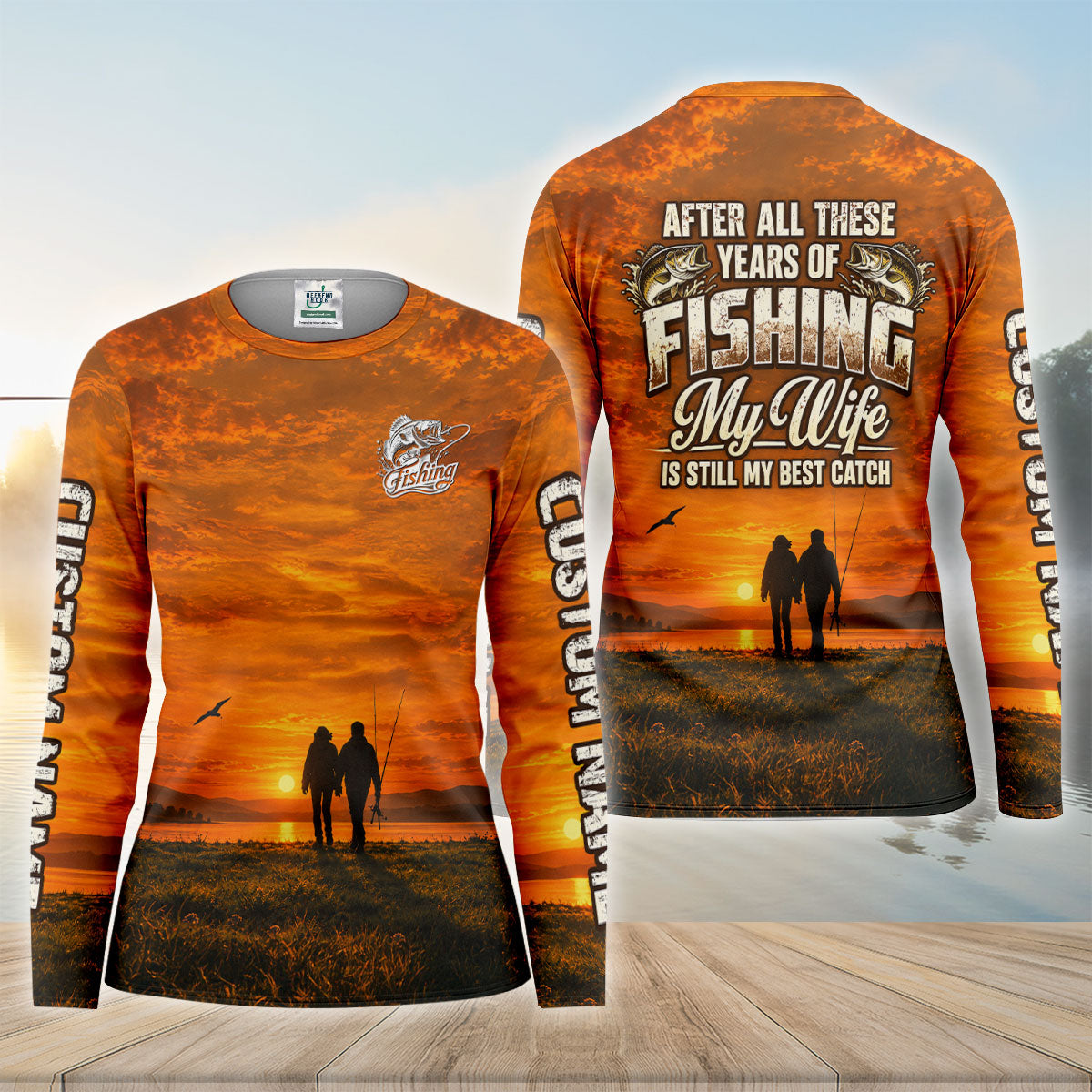 My Wife Is Still My Best Catch Sunset Fishing UPF Shirt, Womens Fishing Shirt, Bass Fishing Shirt
