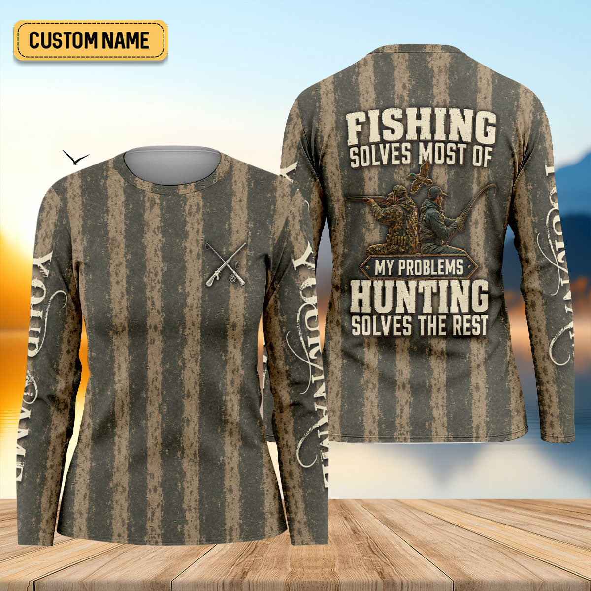 Fishing Solves Most Problems Hunting Solves Rest Custom UPF Shirt, Fish Shirt, Womens Tee
