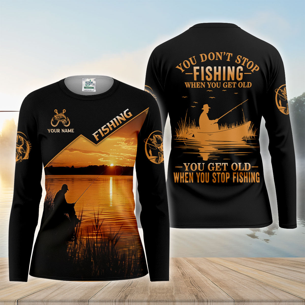 You Don't Stop Fishing When You Get Old Custom UPF Shirt, Womens Fishing Shirt, Fish Shirt