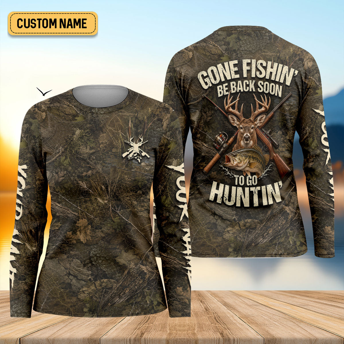 Gone Fishin Be Back Soon To Go Huntin Custom UPF Shirt, Womens Fishing Tee, Hunting Shirt