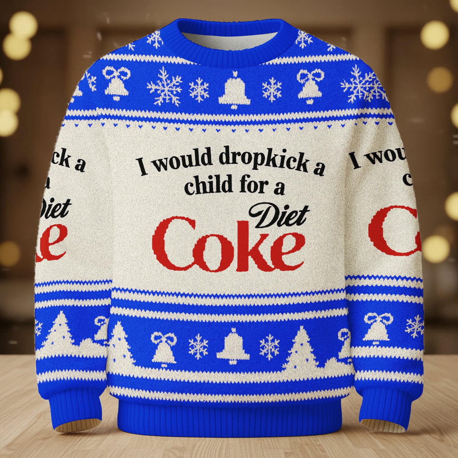 I Would Dropkick A Child For A Diet Coke Blue Ugly Sweater, Christmas Ugly Sweatshirt
