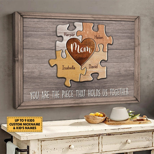 You Are The Piece That Hold Us Together Puzzle Canvas Mom, Personalized Canvas Gift For Mother Grandma, Gifts For Mom