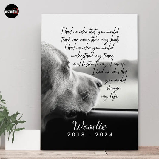 Personalized Pet Canvas Wall Art, I Had No Idea That You Would Teach Me More Than Any Book, Pet Loss Gifts, Memorial Gifts, Sympathy Gifts For Dog Lovers