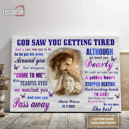 God Saw You Are Getting Tired Custom Photo Canvas Prints, Jesus Memorial Gift, Sympathy Gifts, Jesus Memorial Gift, Safe In God Hand,  Remembrance Gifts