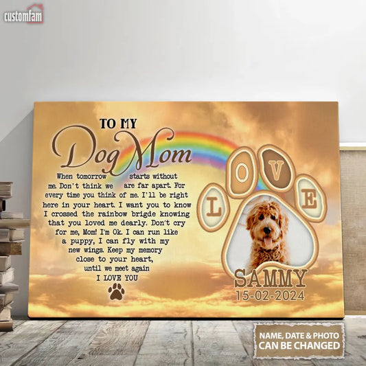 Personalized Photo Canvas Wall Art, Memorial Gifts For Dog Lovers, Dog Loss Gift,  To My Dog Mom Canvas