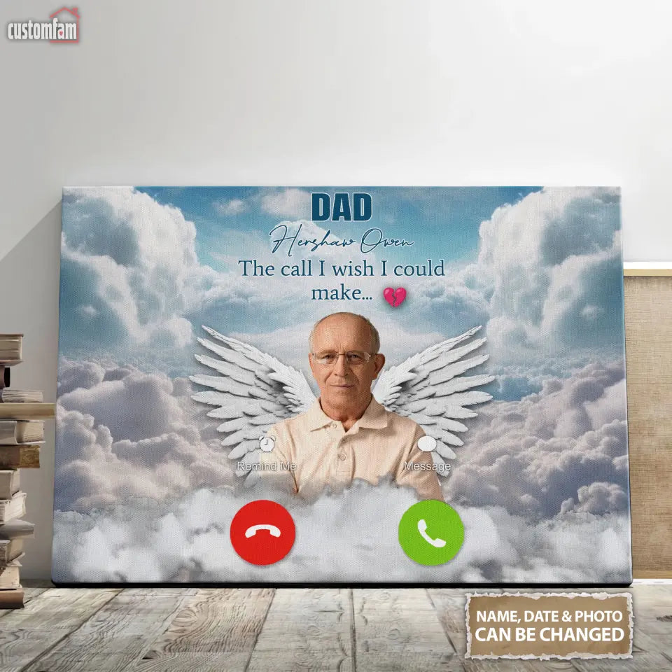 The Call I Wish I Could Make Personalized Canvas Prints, Custom Photo Memorial Framed Canvas Wall Art, Gifts For Dad, Remembrance Gifts, Loss Of Husband Gift