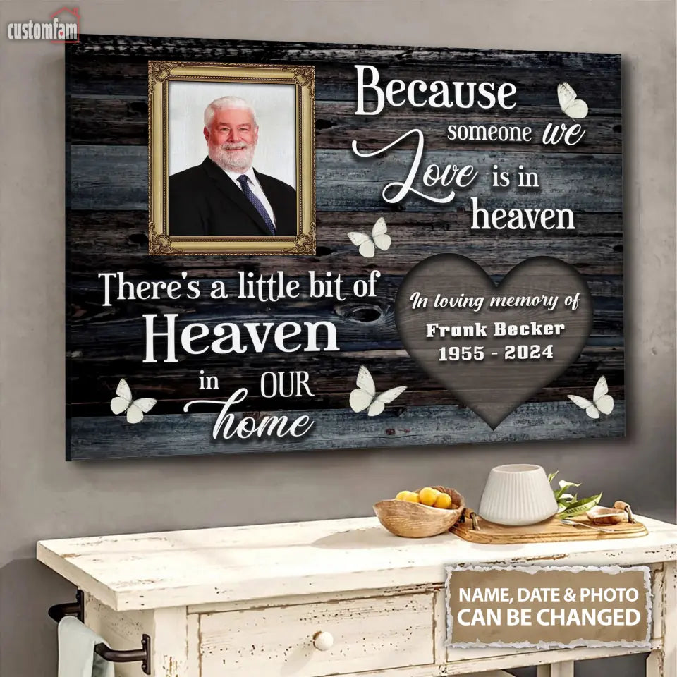 Because Someone We Love Is In Heaven Personalized Photo Canvas Prints, Loss Of Dad Mom Remembrance Gifts, Memorial Gifts, Gifts For Dad