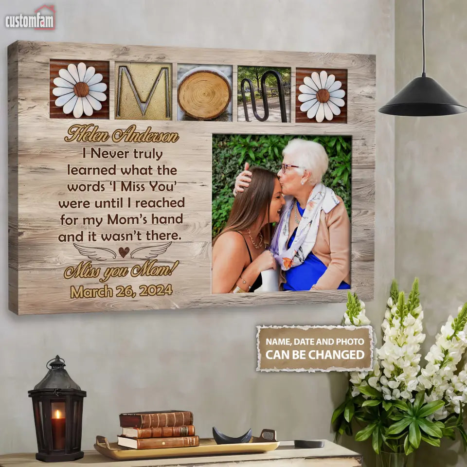Personalized Memorial Mother Canvas - Memory Gift For Loss Mom - I Miss You Mom
