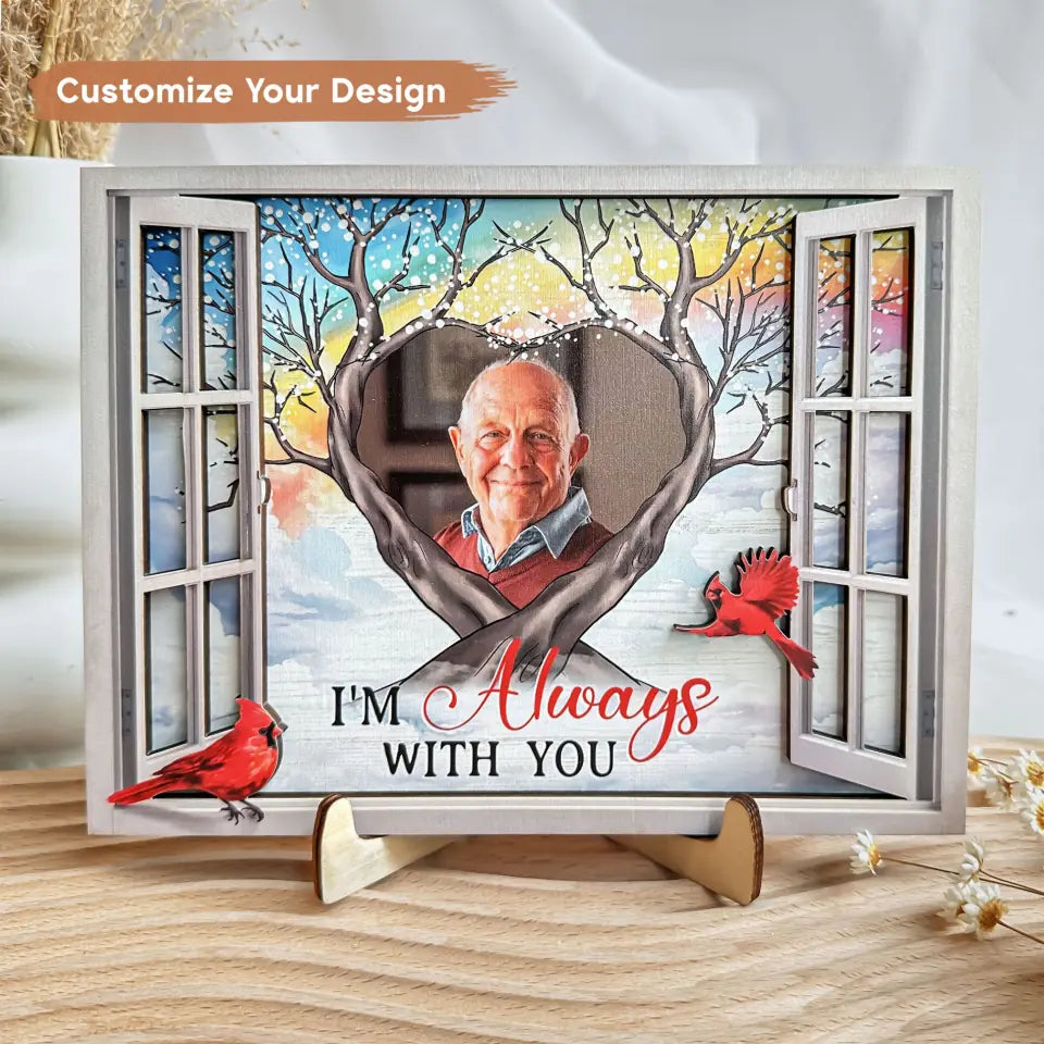 Memorial Gift I'm Always With You Personalized 2 Layers Wooden Photo Plaque