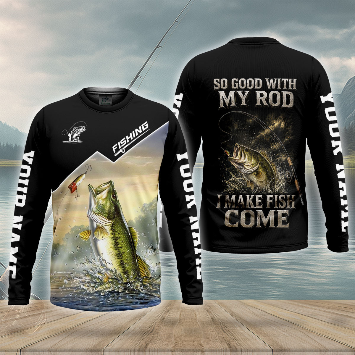 So Good With My Rod I Make Fish Come UPF Shirt, Long Sleeve Fishing Shirt, Mens Fishing Shirts