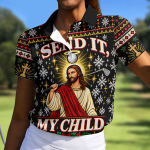 Send It My Child Jesus Christmas Golf Shirt, Ladies Golf Apparel, Womens Golf Apparel