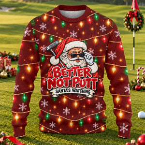 Better Not Putt Santa Ugly Christmas Sweater, Holiday Party Sweater, Golf Lover Gifts