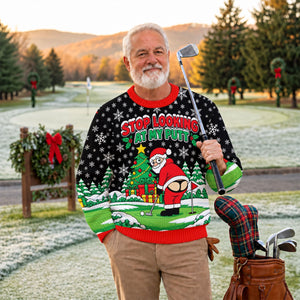 Stop Looking At My Putt Ugly Christmas Sweater, Christmas Golf Gift, Christmas Gifts - View 3