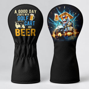A Good Day Starts With Golf Cart And Beer Headcover, Golf And Beer Gift, Golfer Gift