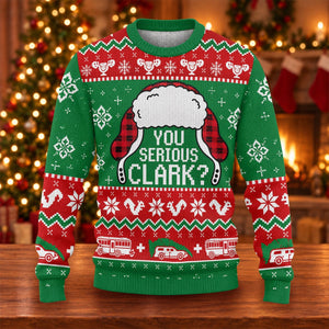 Christmas You Serious Clark Ugly Sweater, Ugly Sweater Party, Holiday Party Sweater