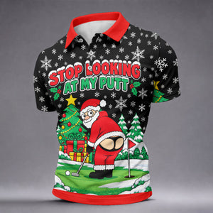 Christmas Stop Looking At My Putt Golf Shirt, Mens Golf Polo, Golf Shirts For Men
