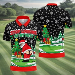 Christmas Stop Looking At My Putt Golf Shirt, Mens Golf Polo, Golf Shirts For Men