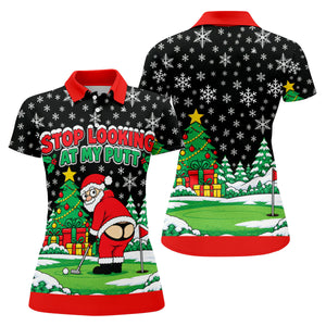 Christmas Stop Looking At My Putt Golf Shirt, Ladies Golf Shirts, Ladies Golf Apparel