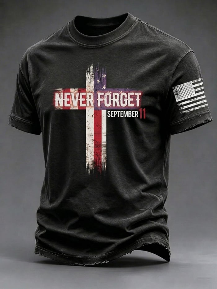 Never Forget September 11 Cross Shirt, Patriotic Shirt For Men, American Flag T-Shirt