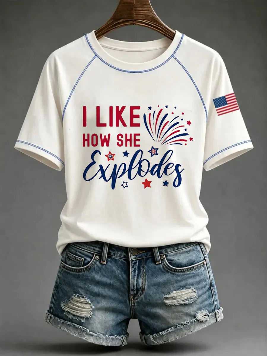 I Like How She Explodes Funny Patriotic Women's T-Shirt, Women’s Patriotic Shirt, Fourth Of July Shirt