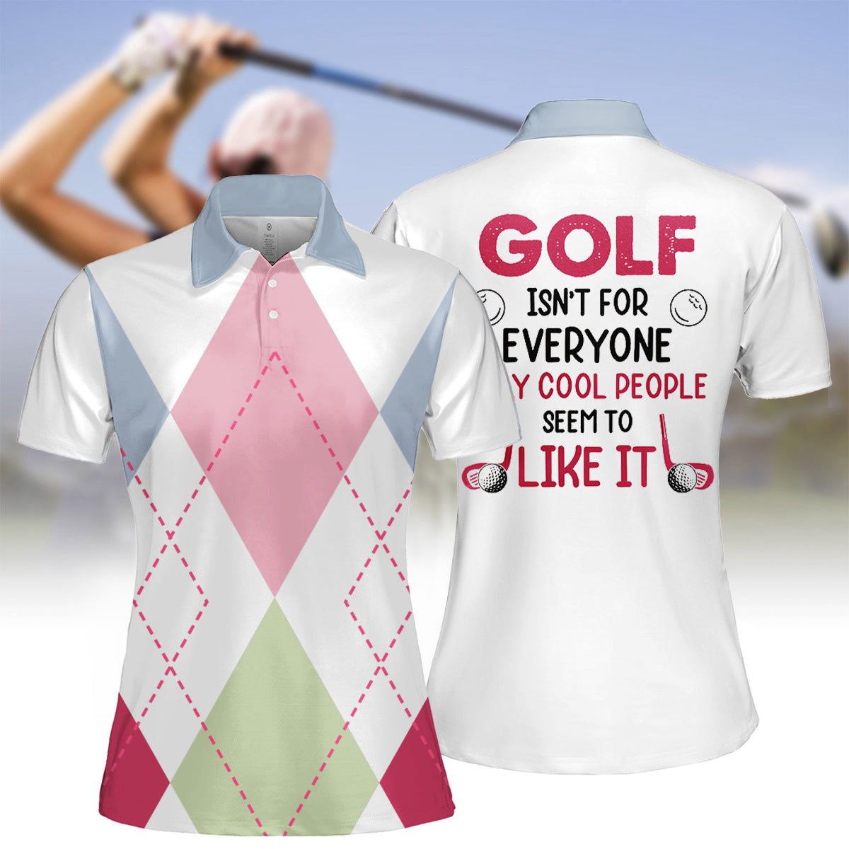 Golf Isn't For Everyone Only Cool People Seem To Like It Womens Golf Polo Shirt, Womens Golf Gifts