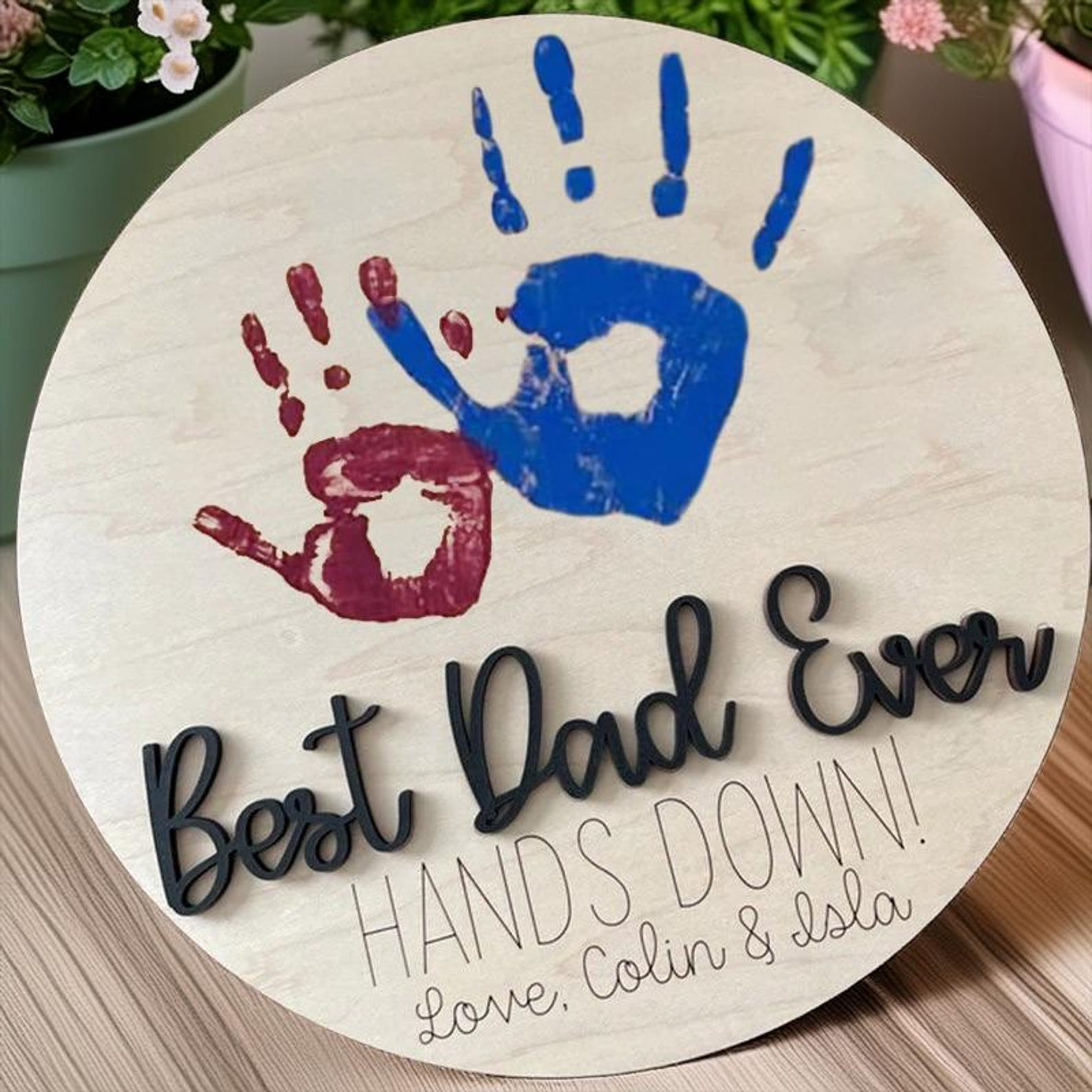 Best Dad Ever Hands Down Custom Handprint Wood Sign, Father's Day Gifts