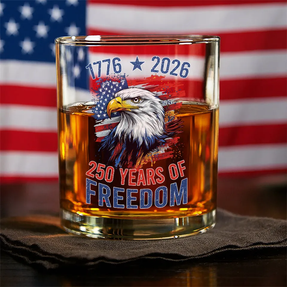 America Semiquincentennial 250 Years Of Freedom Whiskey Glass, Gift For Whiskey Lover American Glassware