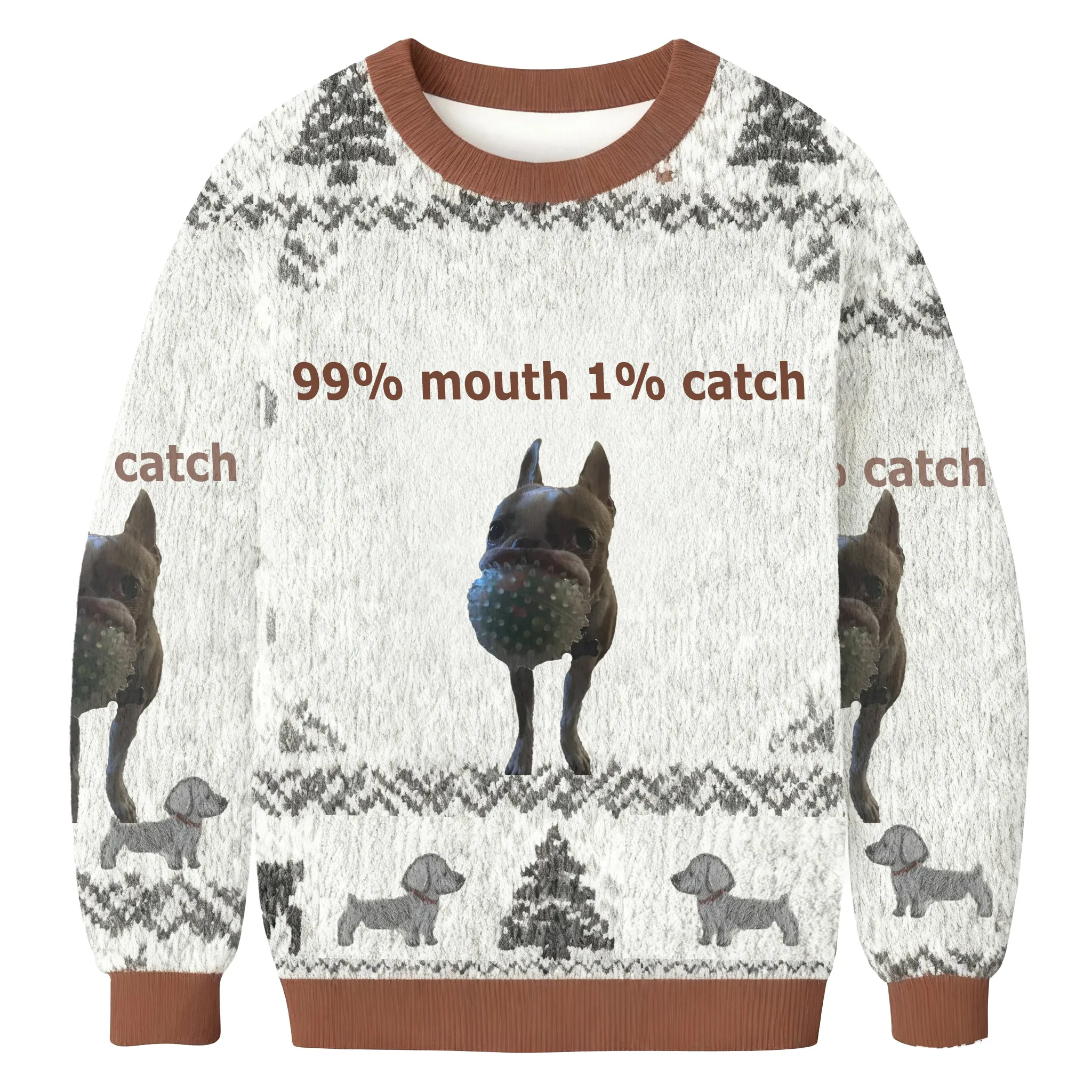 99% Mouth 1% Catch Funny Chihuahua Funny Ugly Sweater, Ugly Xmas Sweater, Christmas Ugly Sweatshirt