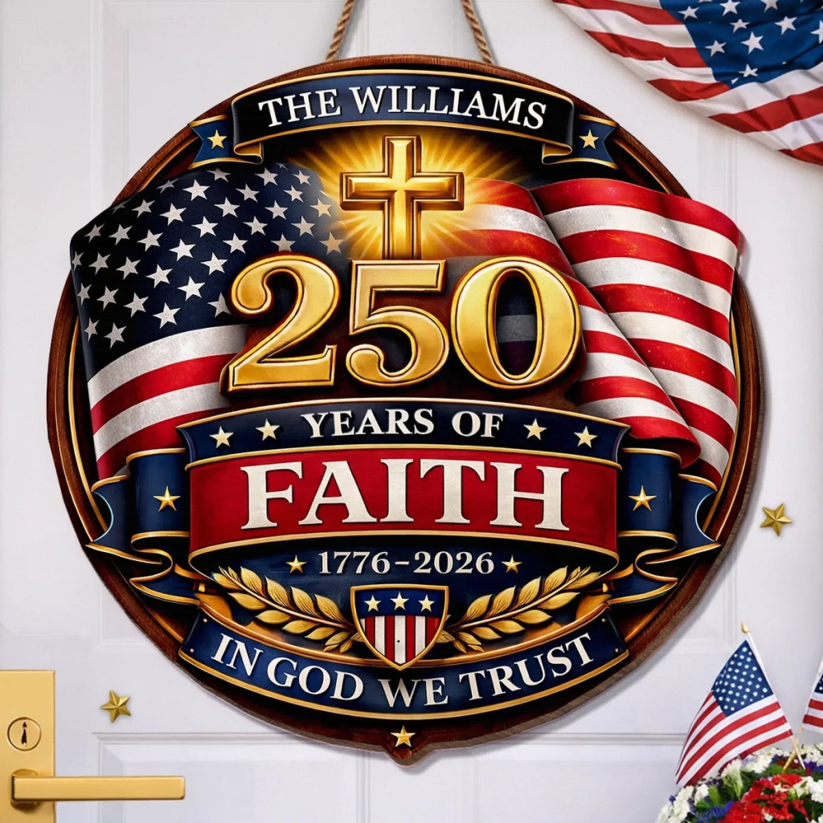 America 250 Years Of Faith Custom Wood Sign, Christian Door Decor, Patriotic Gift