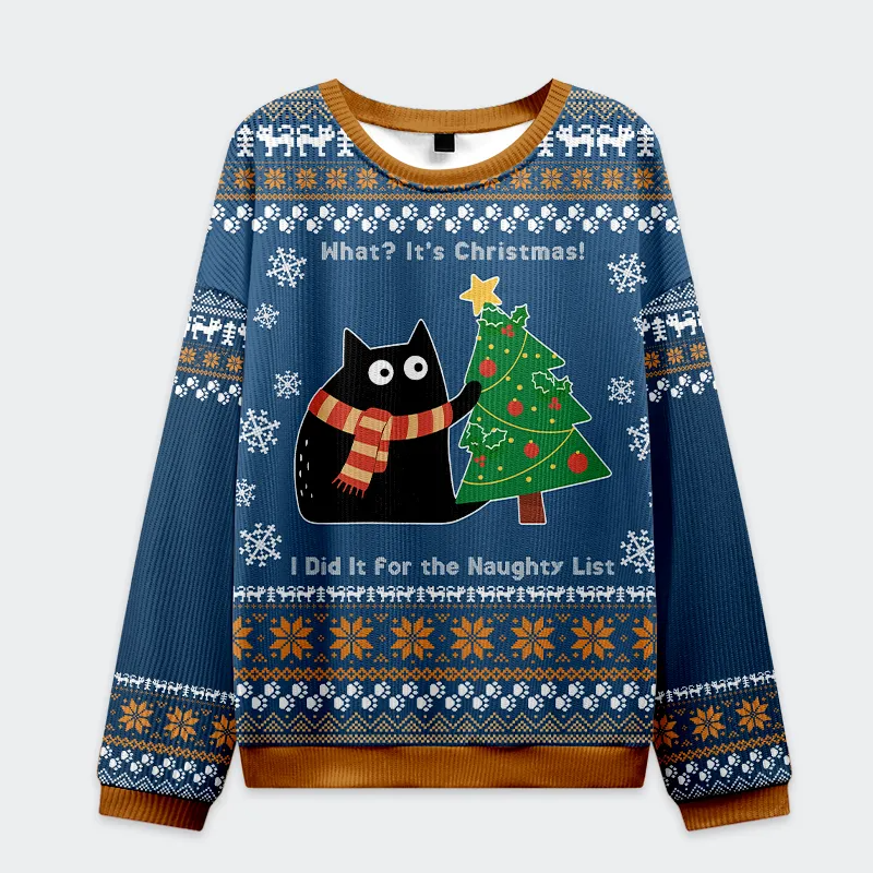 What? It’s Christmas Cat Funny Ugly Sweater, Ugly Xmas Sweater, Christmas Ugly Sweatshirt