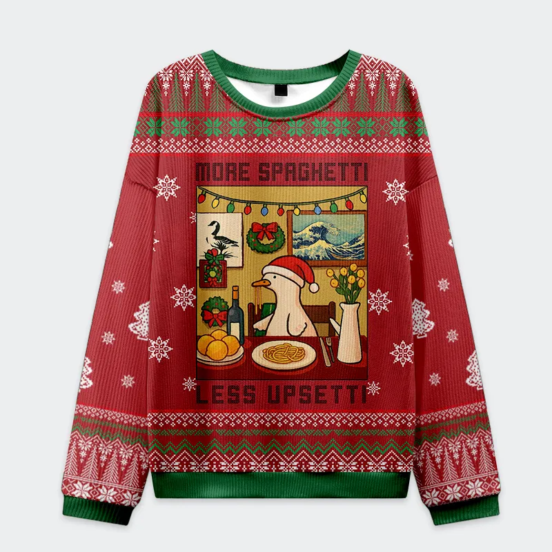Goose Less Upsetti, More Spaghetti The Holiday Mantra Funny Ugly Sweater, Ugly Xmas Sweater, Christmas Ugly Sweatshirt