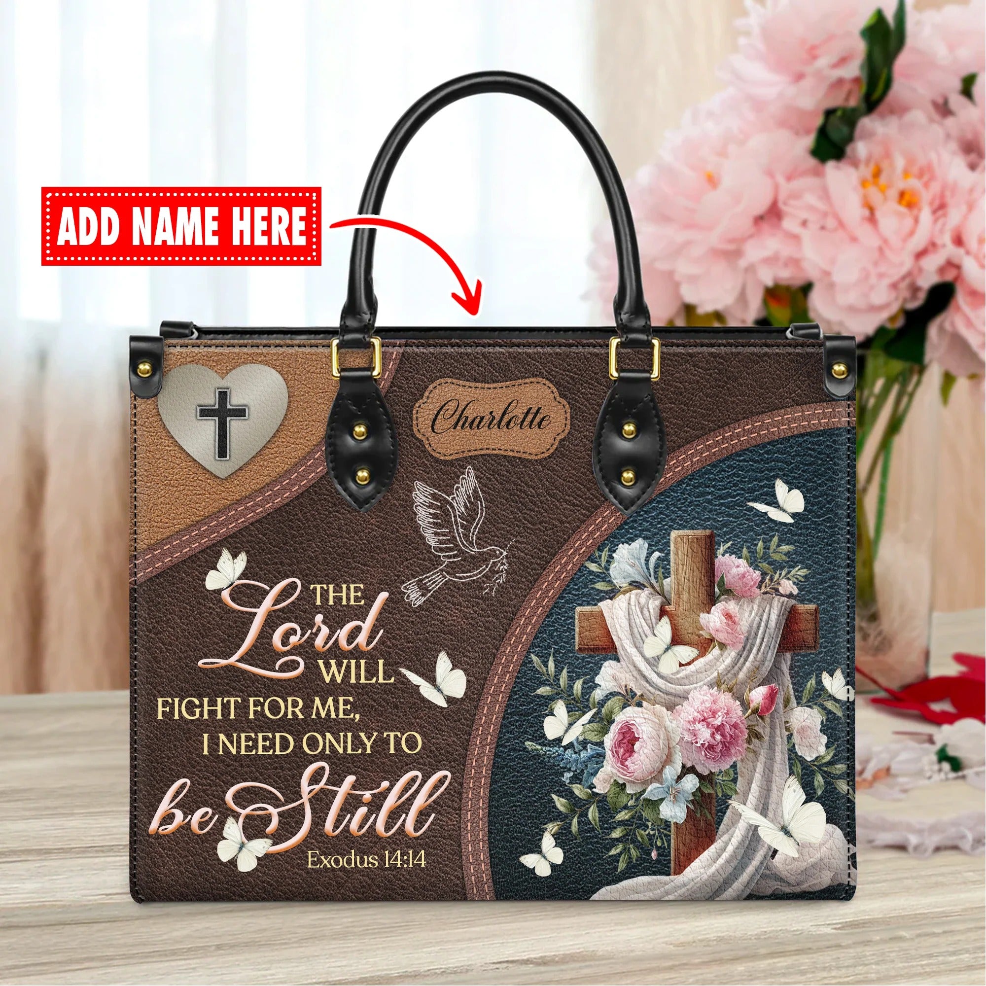 The Lord Will Fight For Me I Need Only Be Still Exodus 14:14 Personalized Faith Leather Handbag