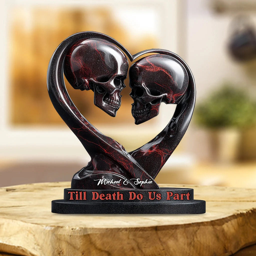 Till Death Do Us Part - Personalized Skull Custom Shaped Acrylic Plaque
