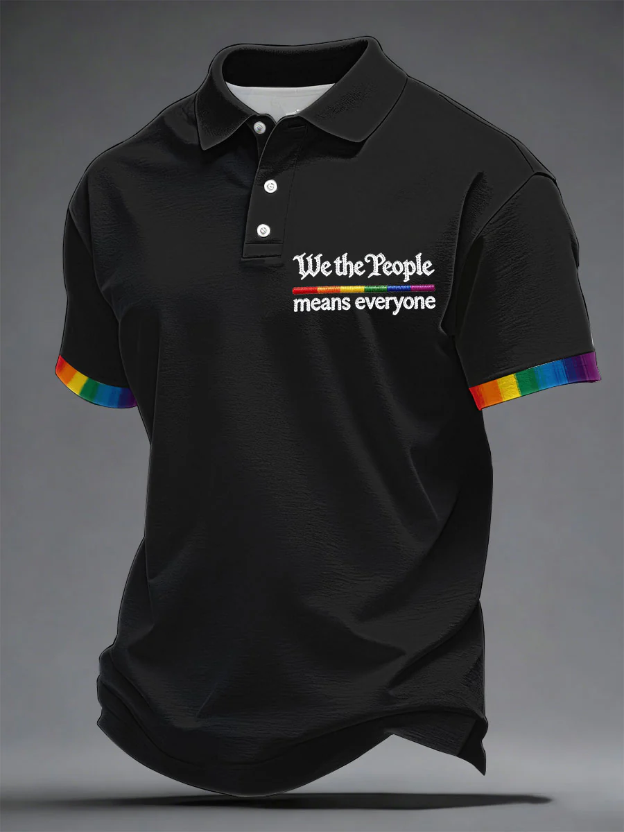 We The People Means Everyone Polo Shirt LGBTQIA Clothing Unisex T-shirt Gay Pride Apparel