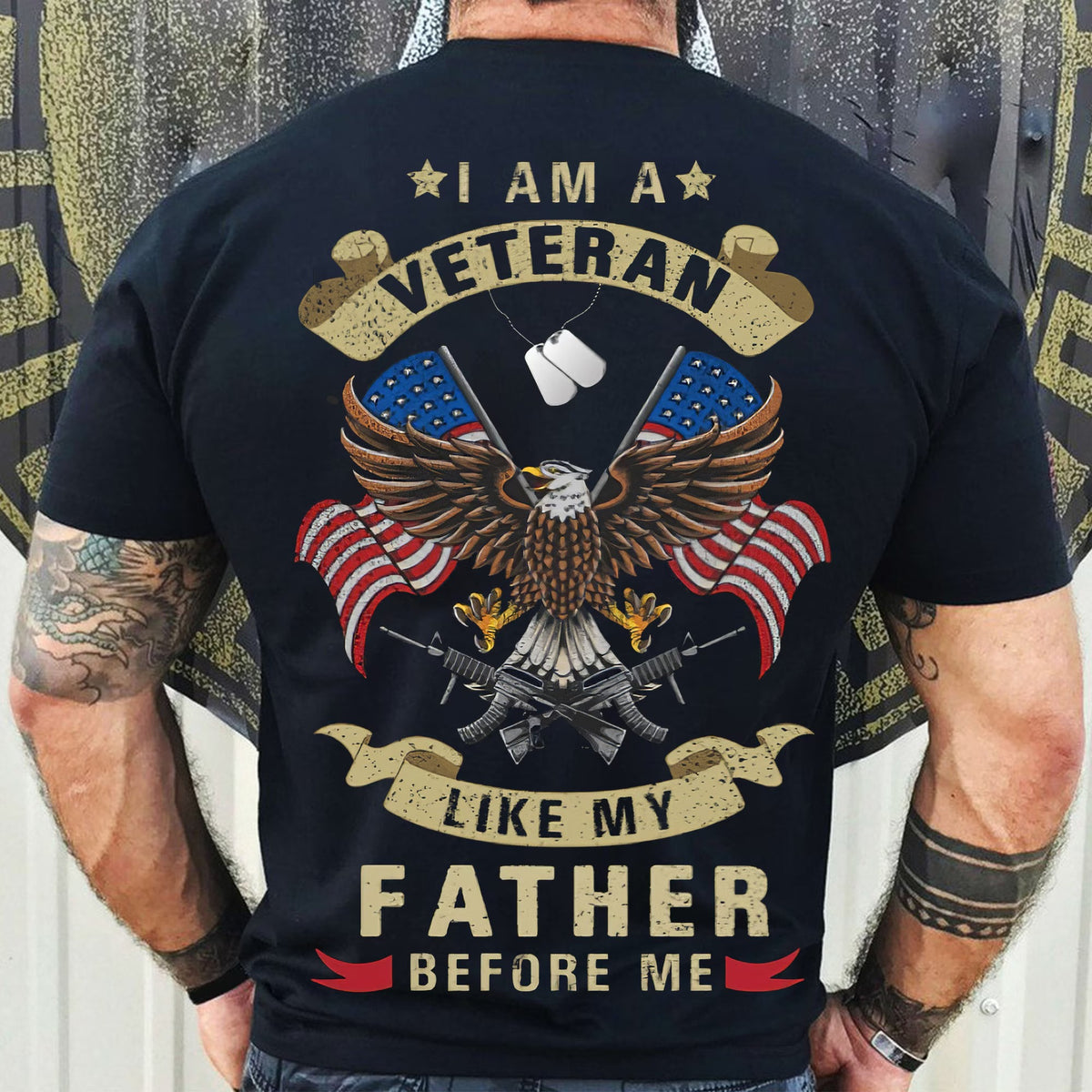 I Am A Veteran Like My Father Before Me Tee, Veterans Day Shirt, Mens T-Shirt