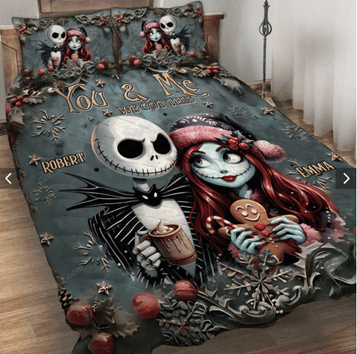 You And Me We Got This Quilt Bed Sets, Jack Skellington & Sally Bedding Set, Best Valentine's Day Gift