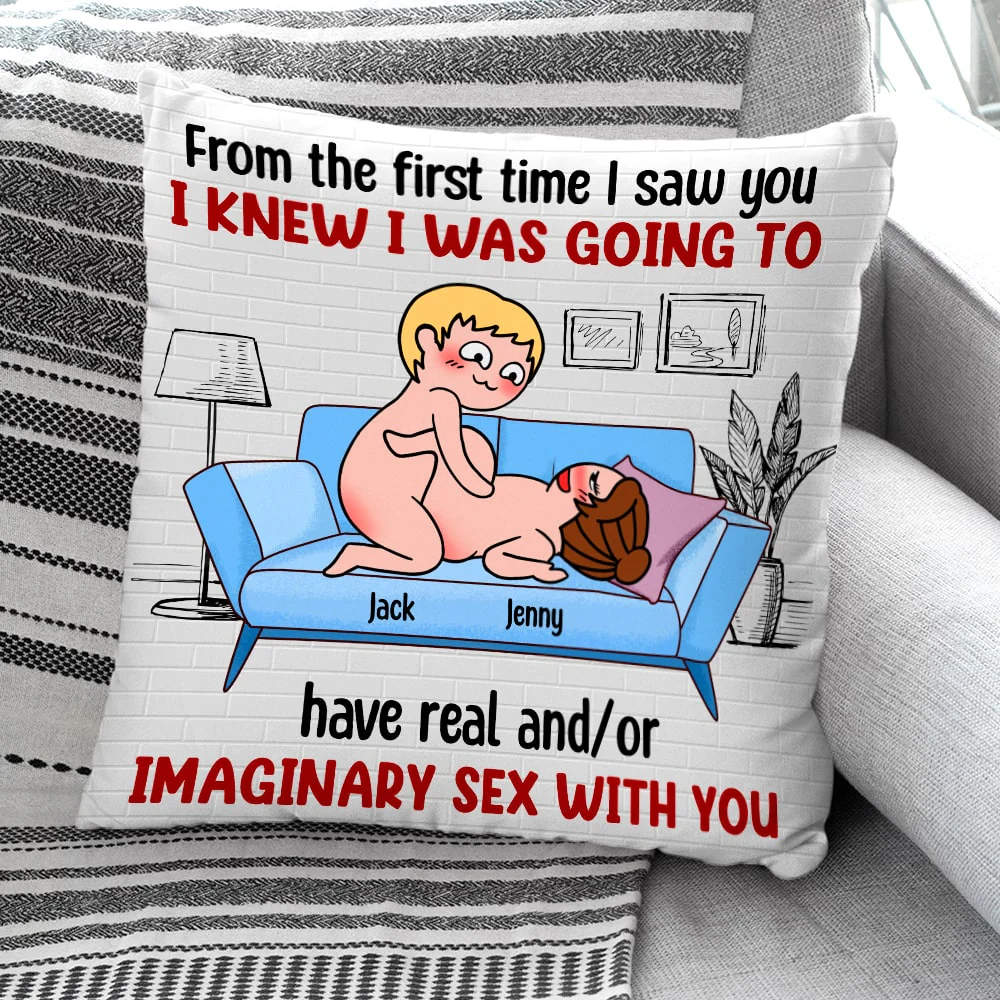 From The First Time I Saw You Pillow, Couple Pillow Gift, Funny Valentine Gifts, Funny Anniversary Gift