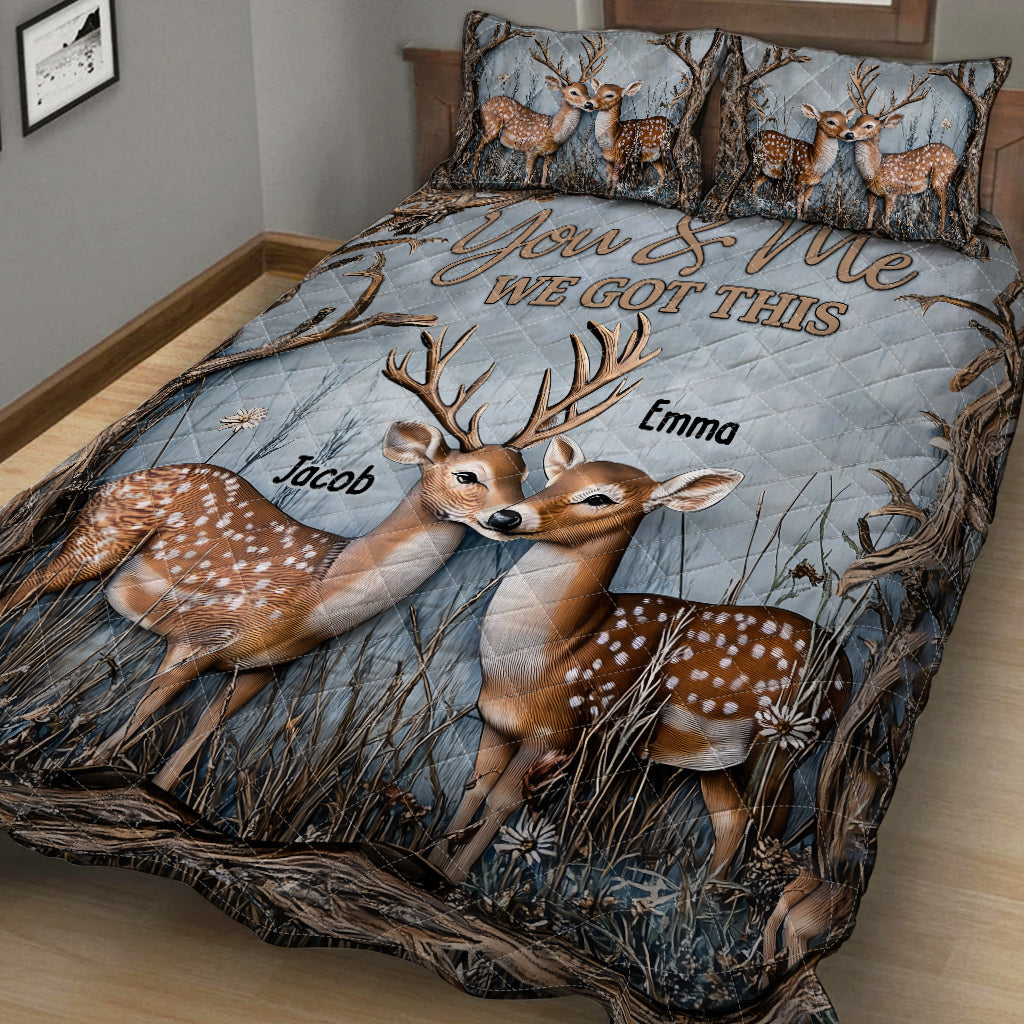 You And Me We Got This Deer Couple Personalized Quilt Bed Sets, Hunting Bedding Set, Valentine Gift For Couple