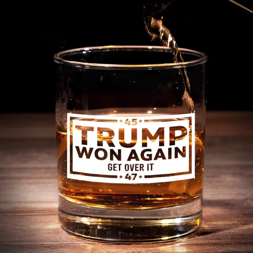 Trumpwon Get Over It Whiskey Glass, Trump2024 Wine Glasses, Presents For Dad