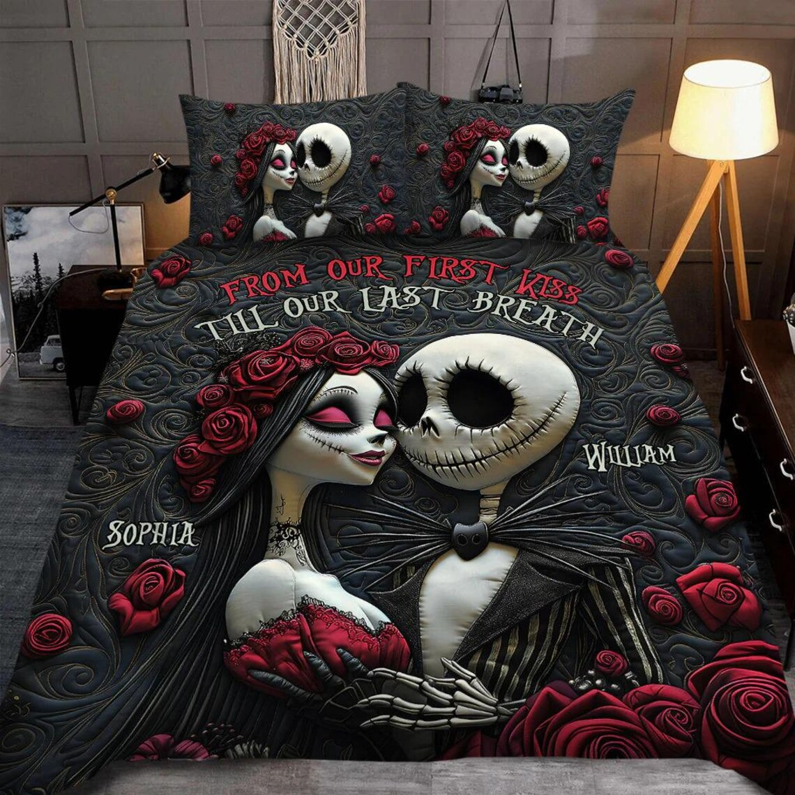 From Our First Kiss Till Our Last Breath Quilt Bed Sets, Jack Skellington & Sally Bedding Set, Best Valentine's Day Gift