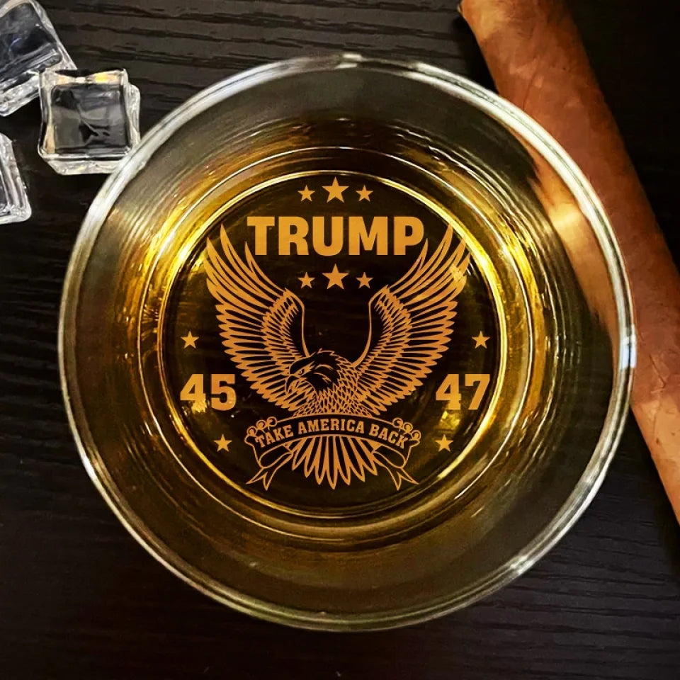 Trump2024 Take America Back Whiskey Glass, America Eagle Wine Glass, Presents For Dad