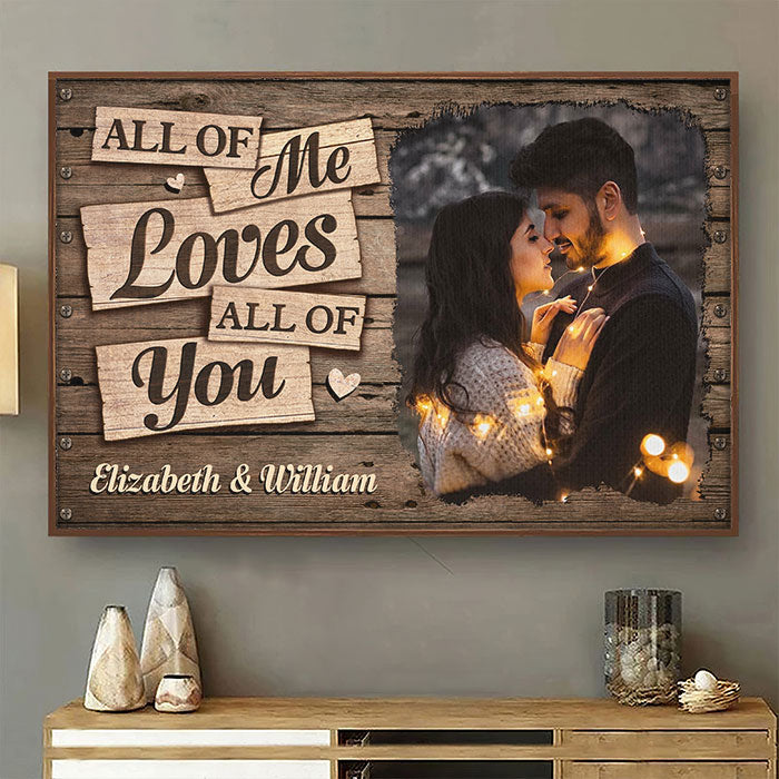 All Of Me Loves All Of You Poster, Custom Photo Poster Prints, Wall Art Home Decor, Wedding Anniversary Gifts