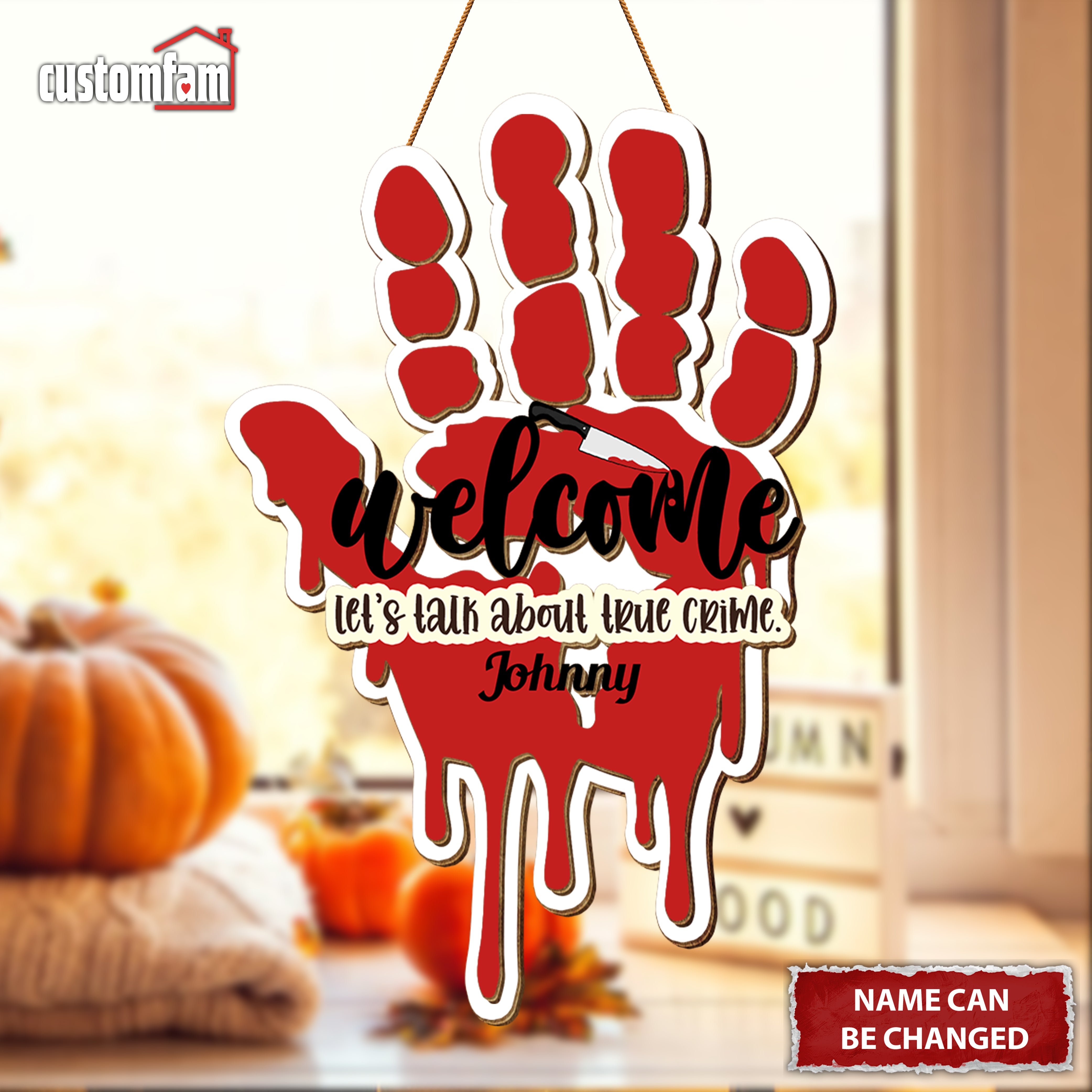 Welcome Let's Talk About True Crime Personalized 2 Layered Hand Horror Door Sign, Halloween Decor