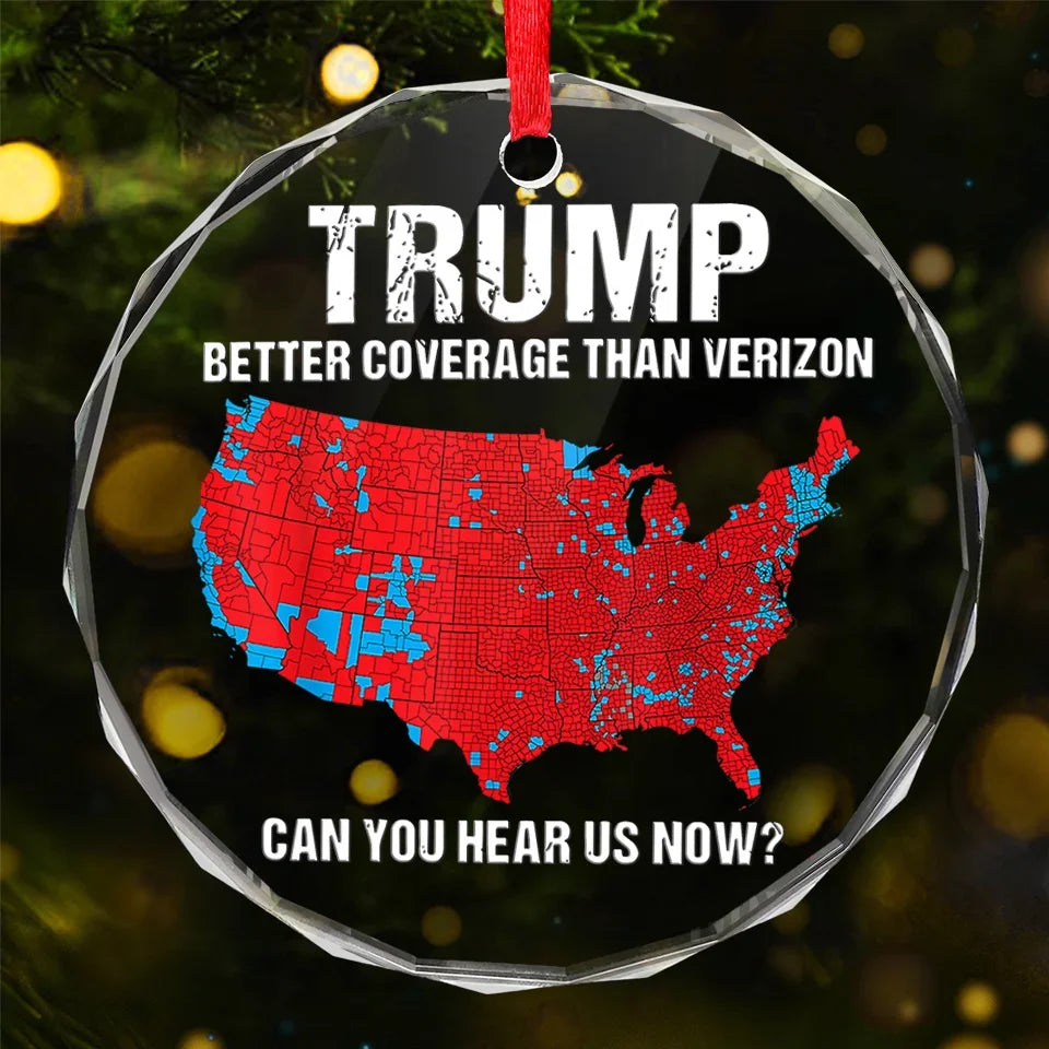 Trump2024 Better Coverage Than Verizon Circle Glass Ornament, 2024 Christmas Ornament