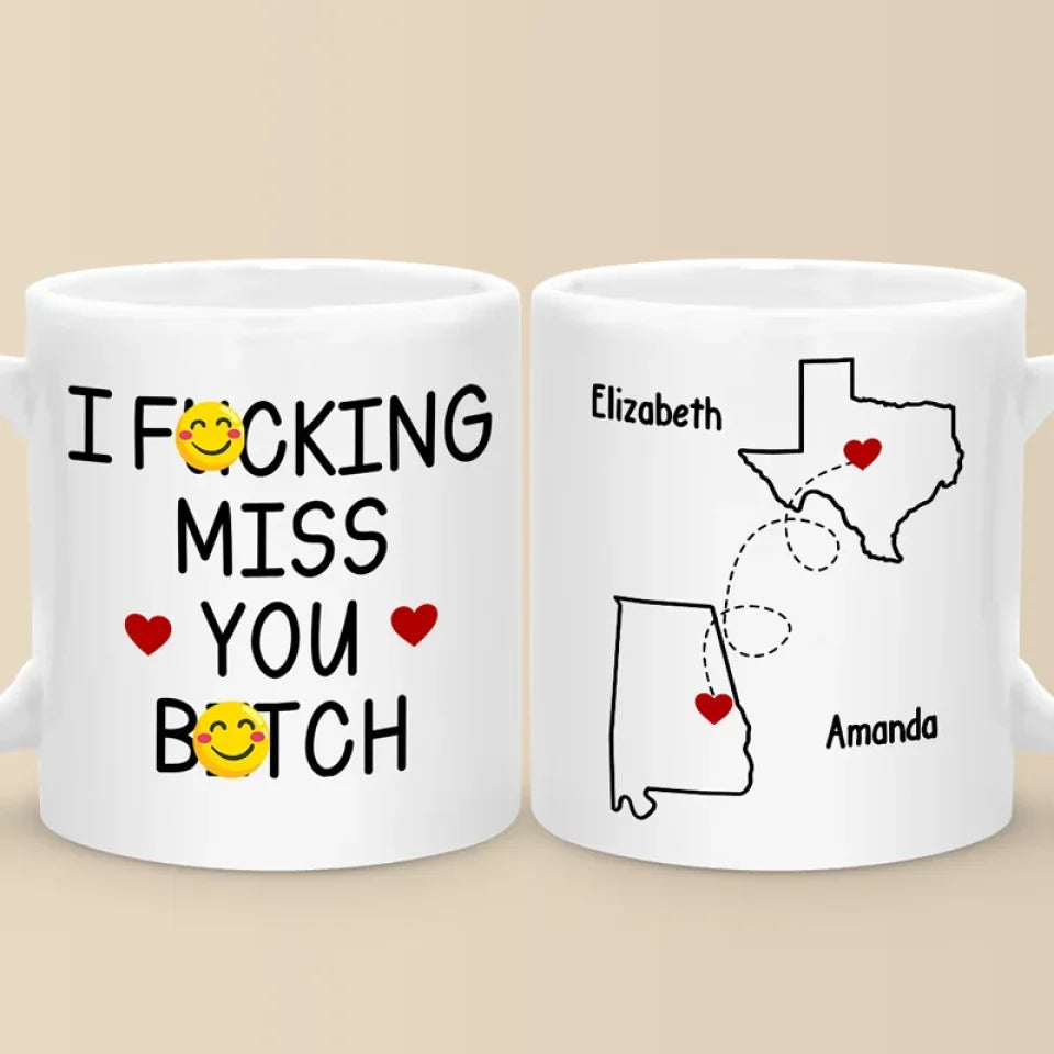 Personalized I F*cking Miss You Mug, Best Friend Coffee Mug, Gift For Besties, Christmas Gift For Best Friends