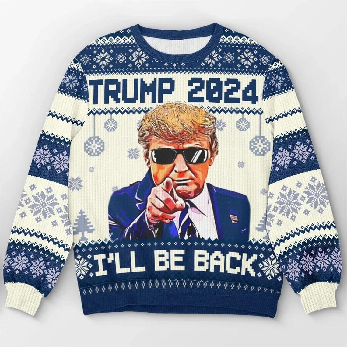 Trump2024 I'll Be Back Funny Christmas Shirts, Political Ugly Christmas Sweater