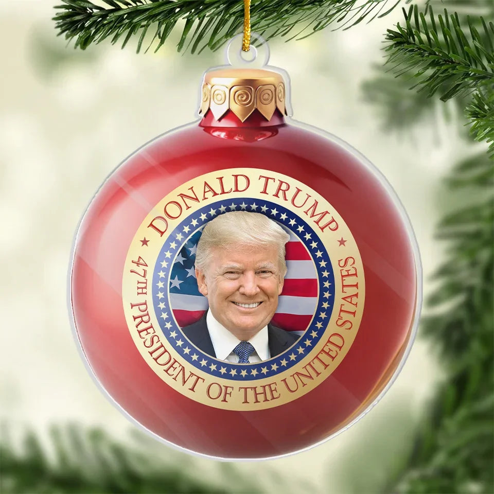 47th President Of USA Trump2024 Christmas Ball Acrylic Ornament, 2024 Christmas Ornament