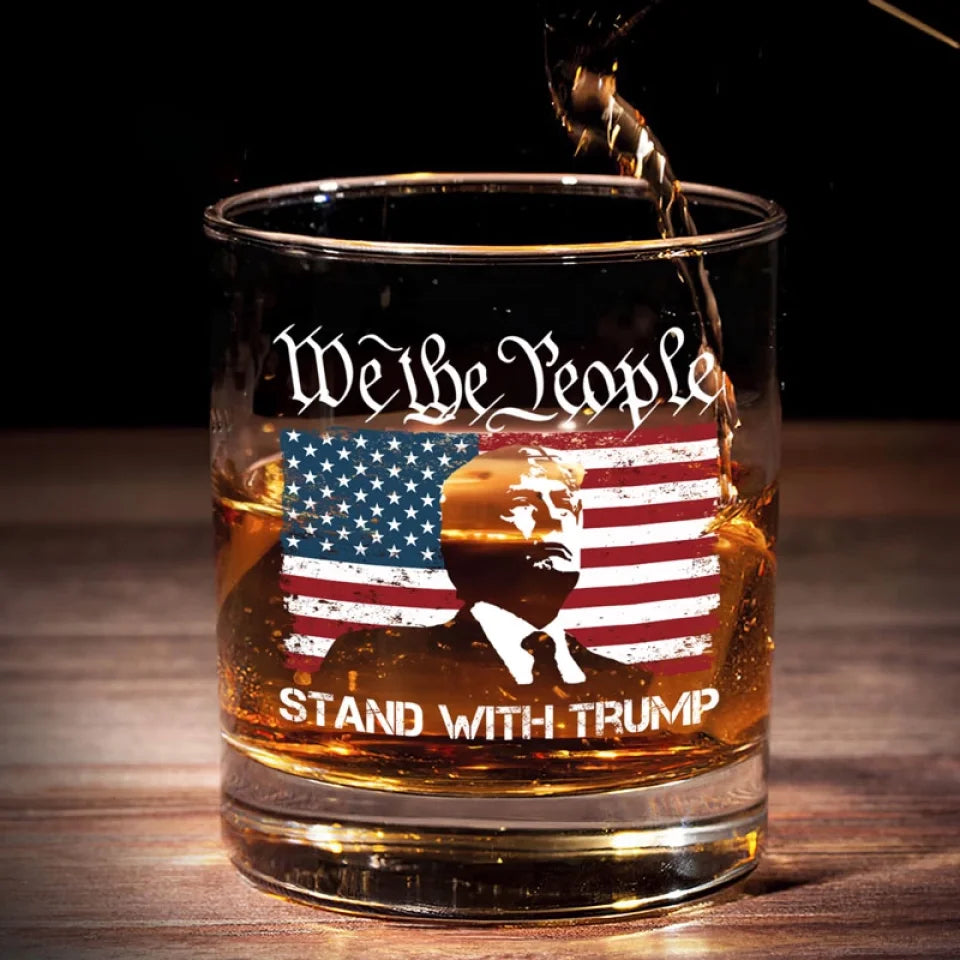 We The People Stand With Trump2024 Whiskey Glass, American Flag Wine Glass