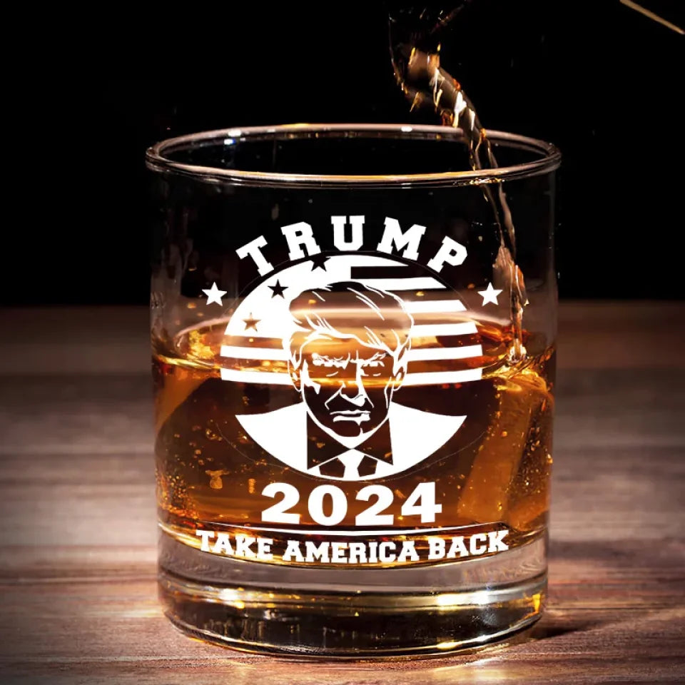 Trump2024 Take America Back Whiskey Glass, Patriotic Wine Glass, Old Fashioned Glass