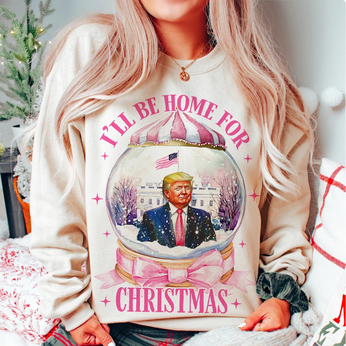 I'll Be Home for Christmas Trump Pink 2024 Funny Christmas Sweatshirt